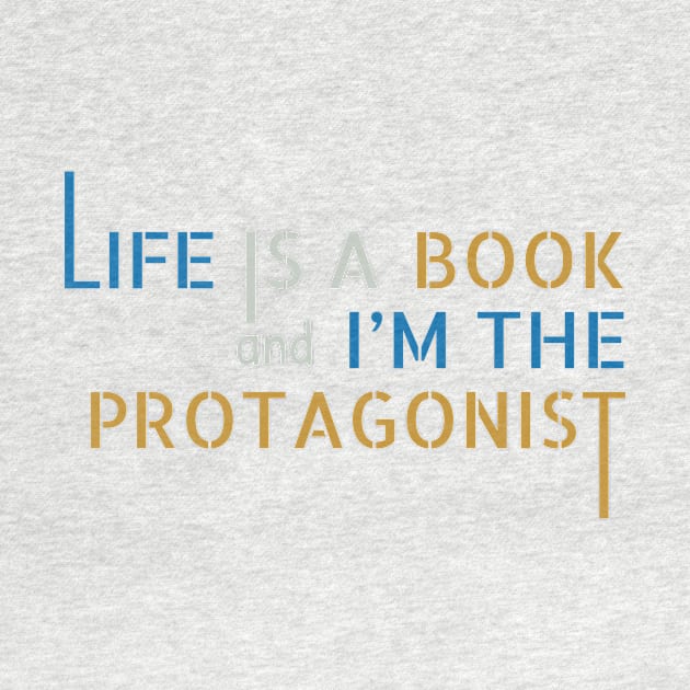 Life is a Book and I'm the Protagonist by MrDrajan